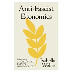 Anti-Fascist Economics, Sachbücher von Isabella Weber