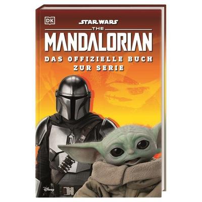Star Wars™ The Mandalorian Das offizielle Buch zur Serie, Gebundene Ausgabe von Matt Jones, DK Verlag Dorling Kindersley