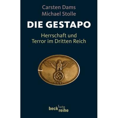 Die Gestapo, Taschenbuch von Carsten Dams,Michael Stolle, Beck, C H