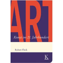ART. Kunst im 21. Jahrhundert, Fachbücher von Robert Fleck