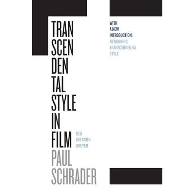 Transcendental Style in Film, Taschenbuch von Paul Schrader, University of California, 978-0-520-29681-7