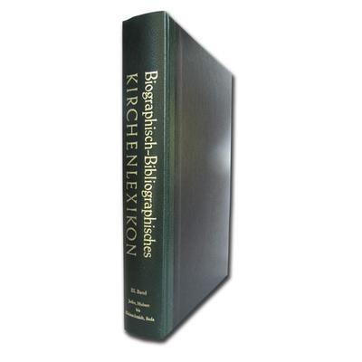 Biographisch-Bibliographisches Kirchenlexikon. Ein theologisches Nachschlagewerk / Biographisch-Bibliographisches Kirchenlexikon. Ein theologisches