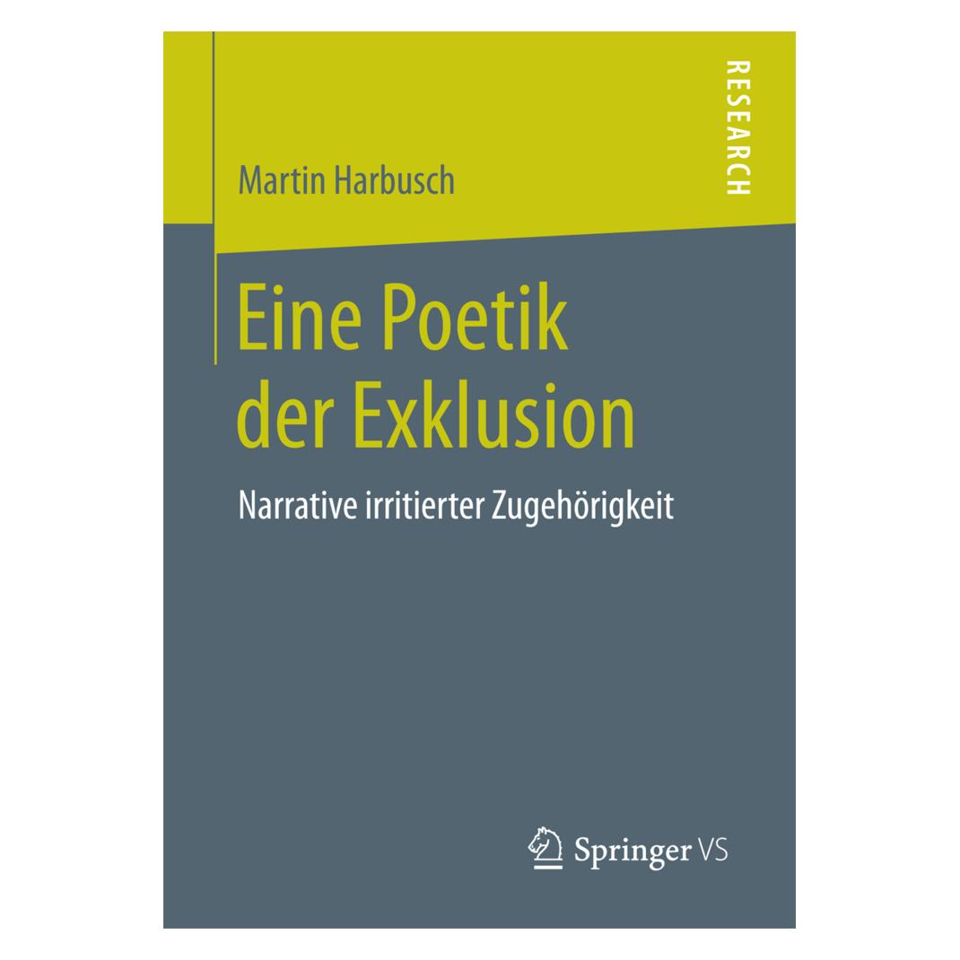 Springer Eine Poetik der Exklusion (Deutsch, Softcover, Martin Harbusch) (55979405)