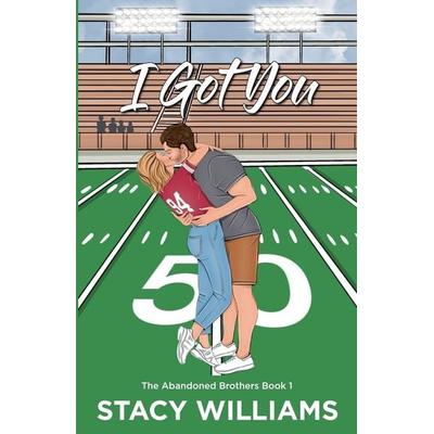 I Got You, Taschenbuch von Stacy Williams, Stacy Williams