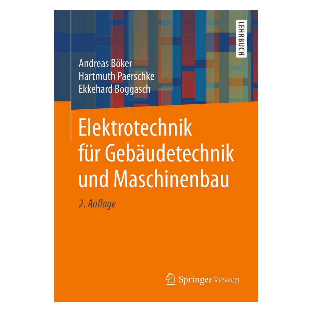 Springer Böker:Elektrotechnik für Gebäudetechnik (Deutsch, Softcover, Andreas Böker, Ekkehard Boggasch, Hartmuth Paerschke) (35150776)
