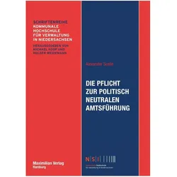 Die Pflicht zur politisch neutralen Amtsführung, Fachbücher von Alexander Suslin