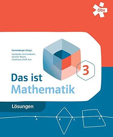Hans Humenberger - Das ist Mathematik: Lösungen 3 - Preis vom 10.10.2026 11:48:34 h