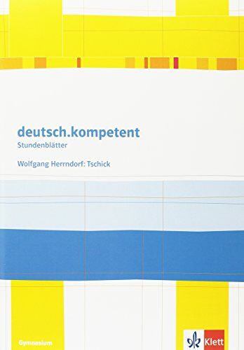 deutsch.kompetent - Stundenblätter / Wolfgang Herrndorf: Tschick: Kopiervorlagen 8. und 9. Klasse - Preis vom 10.10.2026 11:48:34 h