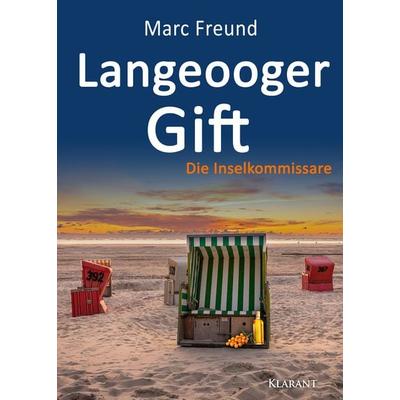 Langeooger Gift. Ostfrieslandkrimi, Taschenbuch von Marc Freund, Klarant, 978-3-689-75303-0