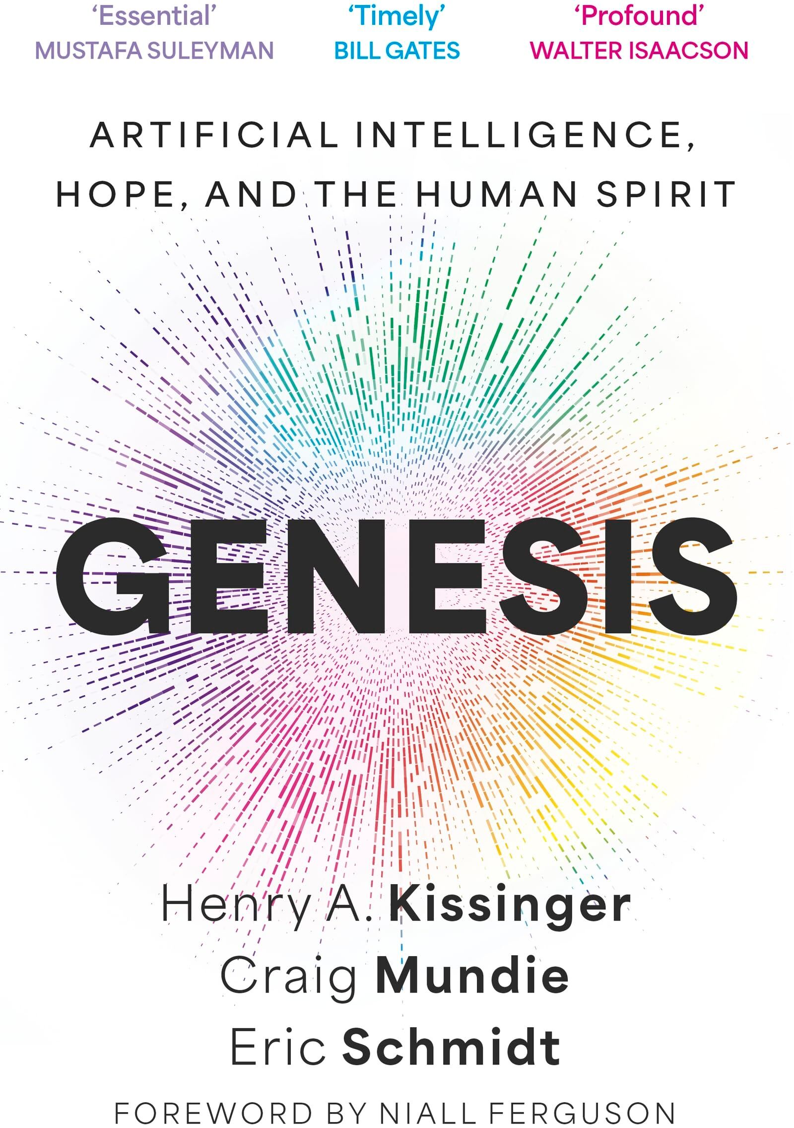 Eric Schmidt - Genesis: Artificial Intelligence, Hope, and the Human Spirit - Preis vom 09.10.2026 07:28:09 h