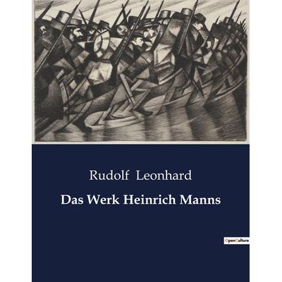 Das Werk Heinrich Manns, Taschenbuch von Rudolf Leonhard, BoD - Books on Demand, 979-10-419-3978-7