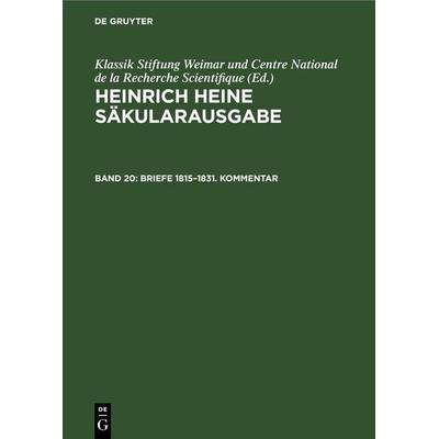 Briefe 1815–1831. Kommentar, Gebundene Ausgabe von Heinrich Heine, De Gruyter, 978-3-11-247785-4