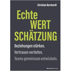 Echte Wertschätzung, Fachbücher von Christian Bernhardt