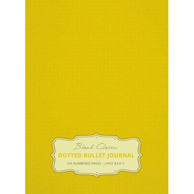 Large 8.5 x 11 Dotted Bullet Journal (Banana & 5) Hardcover - 245 Numbered Pages, Gebundene Ausgabe von Blank Classic, Blank Classic,