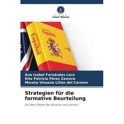 Strategien für die formative Beurteilung, Taschenbuch von Ana Isabel Fernández Lara,Rita Patricia Pérez Zamora,Moreta Vinueza Lilian del Carmen,