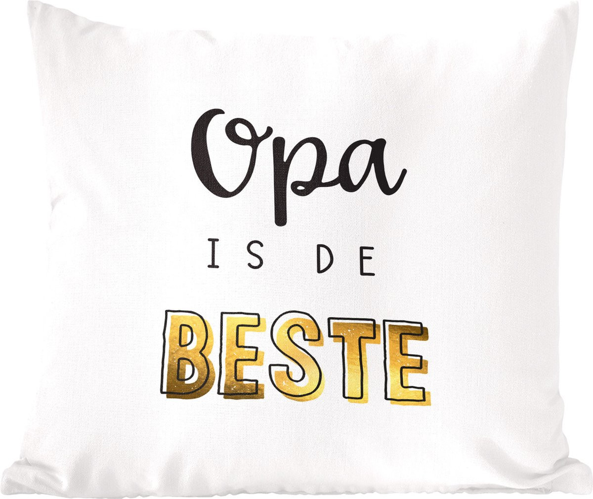 Sierkussen Opa is de beste met quote - 60 x 60 cm