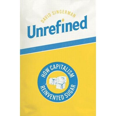 Unrefined, Gebundene Ausgabe von David Singerman, University Presses, 978-0-226-83737-6
