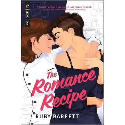 The Romance Recipe, Taschenbuch von Ruby Barrett, Carina Press, 978-1-335-50691-7