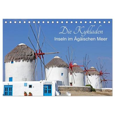 Die Kykladen - Inseln im Ägäischen Meer (Tischkalender 2026 DIN A5 quer), CALVENDO Monatskalender
