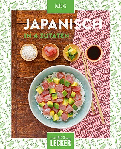 Laure Kié - Einfach lecker: Japanisch in 4 Zutaten - Preis vom 09.10.2026 07:28:09 h