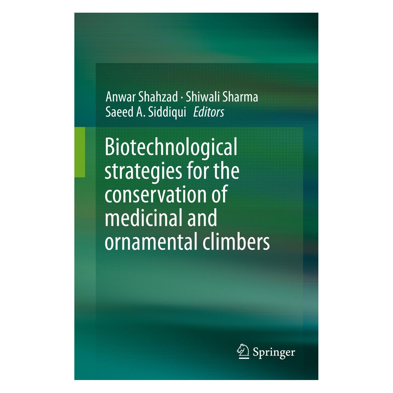 Springer Biotechnological strategies for the con (Englisch, Hardcover, Anwar Shahzad, Saeed A. Siddiqui, Shiwali Sharma) (9783319192871)