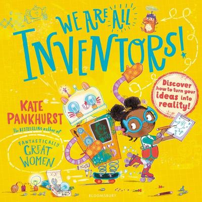 We Are All Inventors! - Kate Pankhurst, Audio, 9781526672742