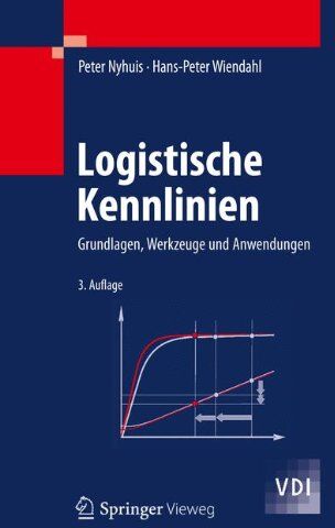 Peter Nyhuis - Logistische Kennlinien: Grundlagen, Werkzeuge und Anwendungen (VDI-Buch) - Preis vom 09.10.2026 07:28:09 h