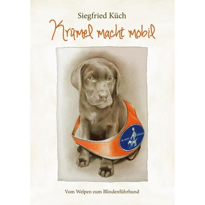 Krümel macht mobil, Taschenbuch von Siegfried Küch, BoD – Books on Demand, 978-3-7392-7052-4