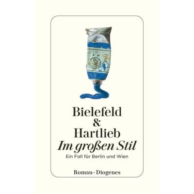 Im großen Stil, Taschenbuch von Claus-Ulrich Bielefeld,Petra Hartlieb, Diogenes Verlag AG, 978-3-257-24385-7