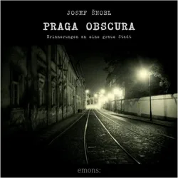 Praga Obscura, Sachbücher von Josef Šnobl