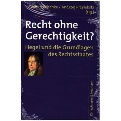 Recht ohne Gerechtigkeit?, Taschenbuch von , Königshausen u. Neumann, 978-3-8260-3636-1