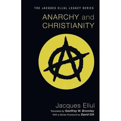 Anarchy and Christianity, Taschenbuch von Jacques Ellul, Wipf and Stock, 978-1-60608-971-2