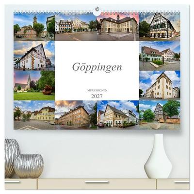 Göppingen Impressionen (hochwertiger Premium Wandkalender 2027 DIN A2 quer), Kunstdruck in Hochglanz