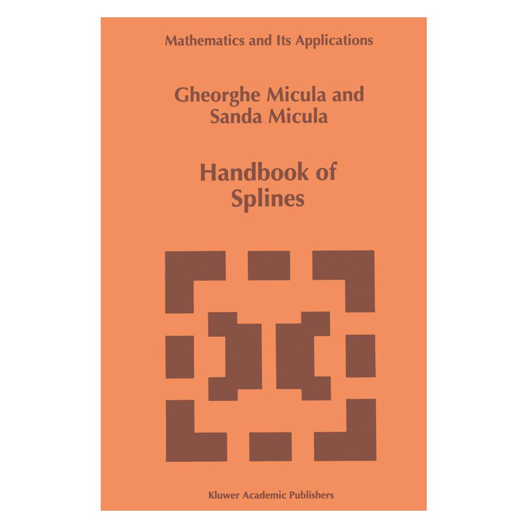 Springer Handbook of Splines (Englisch, Softcover, Gheorghe Micula, Sanda Micula) (55526054)