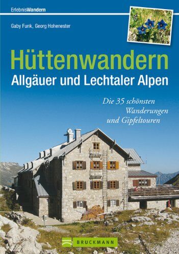 Gaby Funk - Hüttenwandern Allgäuer und Lechtaler Alpen: Die 35 schönsten Wanderungen und Gipfeltouren (Erlebnis Wandern) - Preis vom 02.10.2026 23:42:20 h