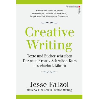 Creative Writing: Texte und Bücher schreiben, Gebundene Ausgabe von Jesse Falzoi, Autorenhaus-Verlag, 978-3-86671-141-9