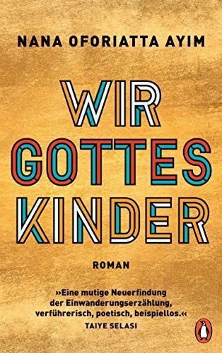 Ayim, Nana Oforiatta - Wir Gotteskinder: Roman - Preis vom 13.10.2026 19:28:25 h