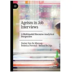 Ageism in Job Interviews, Fachbücher von Dorien Van De Mieroop