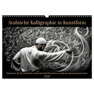 Arabische Kalligraphie in Kunstform (Wandkalender 2026 DIN A3 quer), CALVENDO Monatskalender