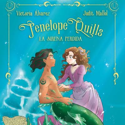 Penelope Quills. La sirena perdida - Victoria Álvarez, Audio, 9789152184103