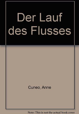 Anne Cuneo - Der Lauf des Flusses: Das Leben und die Abenteuer des Francis Tregian, Edelmann und Musiker - Preis vom 17.10.2026 19:25:27 h