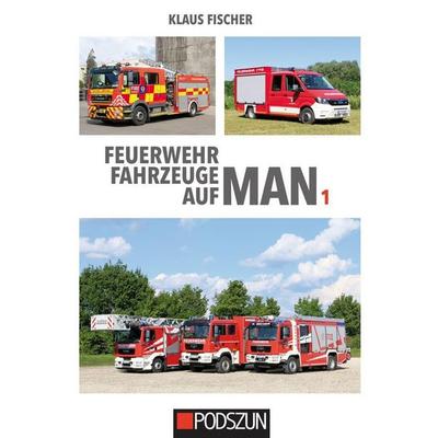 Fischer, K: Feuerwehrfahrzeuge auf MAN 1
