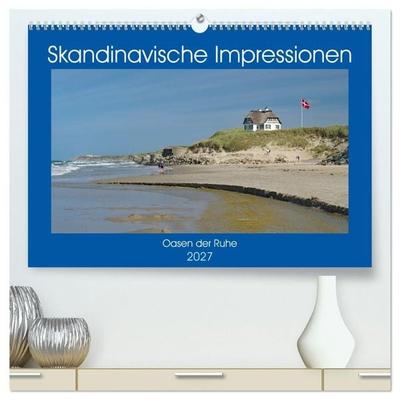 Skandinavische Impressionen - Oasen der Ruhe (hochwertiger Premium Wandkalender 2027 DIN A2 quer), Kunstdruck in Hochglanz