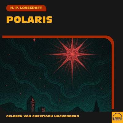 Polaris - Howard Phillips Lovecraft, Audio, 9783711937414