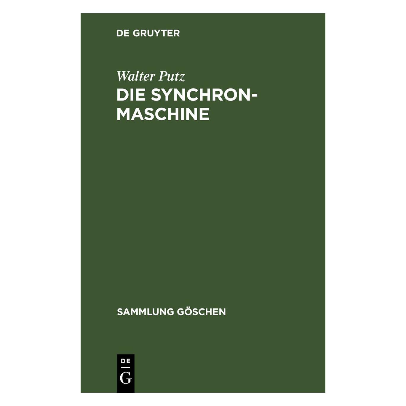 De Gruyter Putz:Die Synchronmaschine (Deutsch, Hardcover, Walter Putz) (67777419)