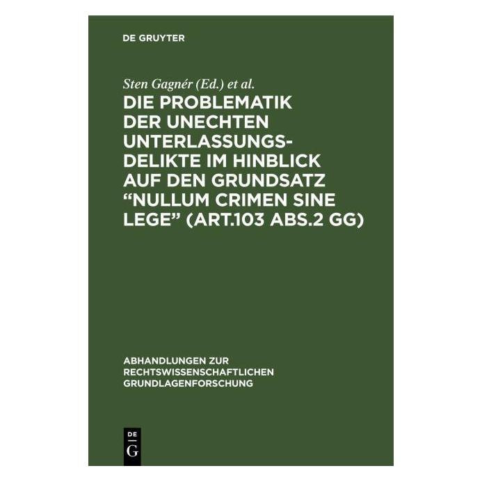 De Gruyter Die Problematik der unechten Unterlassu (Deutsch, Hardcover) (67777452)