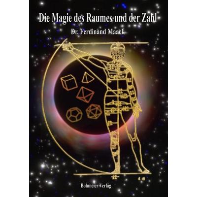 Die Magie des Raumes und der Zahl, Taschenbuch von Ferdinand Maack, Bohmeier, J, 978-3-89094-614-6