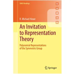 An Invitation to Representation Theory, Fachbücher von R. Michael Howe, R Michael Howe