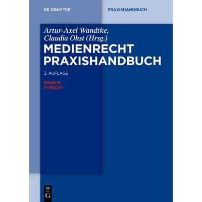 IT-Recht, Gebundene Ausgabe von , De Gruyter, 978-3-11-031399-4