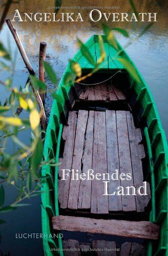 Angelika Overath - Fließendes Land - Preis vom 30.09.2026 22:30:23 h